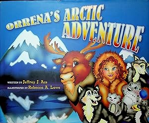 Imagen del vendedor de Orenna's Arctic Adventure a la venta por Stanley Louis Remarkable Books
