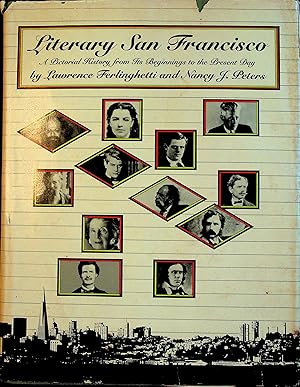 Bild des Verkufers fr Literary San Francisco: A Pictorial History from Its Beginnings to the Present Day zum Verkauf von Stanley Louis Remarkable Books