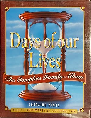 Days of Our Lives: The Complete Family Album: A 30th Anniversary Celebration