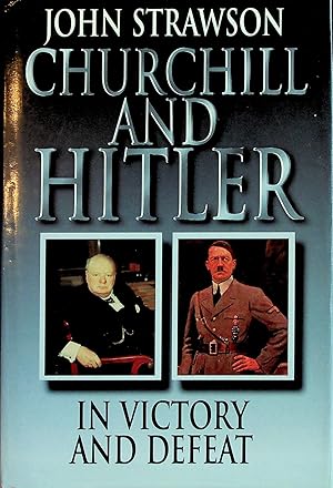 Bild des Verkufers fr Churchill and Hitler, in Victory and Defeat zum Verkauf von Stanley Louis Remarkable Books