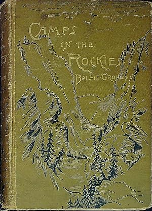 Seller image for Camps in the Rockies: Being a narrative of life on the frontier, and sport in the Rocky mountains ; with an account of the cattle ranches of the West for sale by Wonder Book