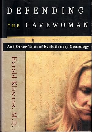 Bild des Verkufers fr Defending the Cavewoman: And Other Tales of Evolutionary Neurology zum Verkauf von Kenneth Mallory Bookseller ABAA