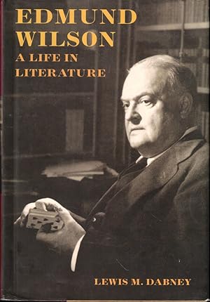 Imagen del vendedor de Edmund Wilson: A Life in Literature a la venta por Kenneth Mallory Bookseller ABAA