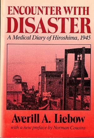 Immagine del venditore per Encounter With Disaster: A Medical Diary of Hiroshima, 1945 venduto da Kenneth Mallory Bookseller ABAA