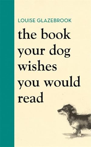 Seller image for Book Your Dog Wishes You Would Read for sale by GreatBookPrices
