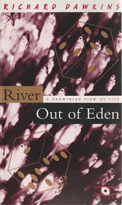 River Out Of Eden: A Darwinian View Of Life