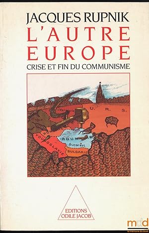 Bild des Verkufers fr L AUTRE EUROPE, CRISE ET FIN DU COMMUNISME zum Verkauf von La Memoire du Droit
