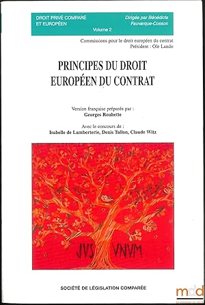 Bild des Verkufers fr PRINCIPES DU DROIT EUROPEN DU CONTRAT, version franaise prpare par Georges Rouhette, avec le concours d Isabelle de Lamberterie, Denis Tallon, Claude Witz, coll. Droit priv compar et europen, vol.2 zum Verkauf von La Memoire du Droit