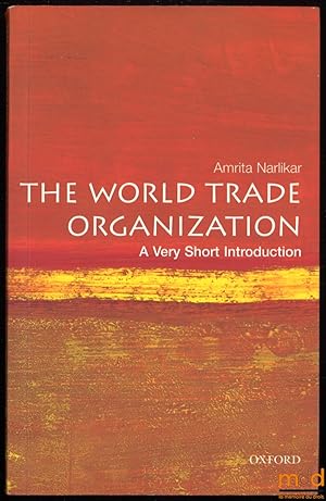 Seller image for THE WORLD TRADE ORGANIZATION, A very short introduction for sale by La Memoire du Droit