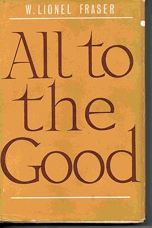 Seller image for All To The Good for sale by Joy Norfolk, Deez Books