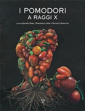 Seller image for I pomodori a raggi X for sale by Libro Co. Italia Srl