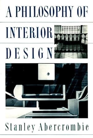 Immagine del venditore per A Philosophy of Interior Design venduto da LEFT COAST BOOKS