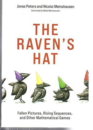 Seller image for The Raven's Hat: Fallen Pictures, Rising Sequences, and Other Mathematical Games for sale by EdmondDantes Bookseller