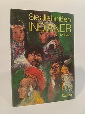 Seller image for Sie alle heißen Indianer for sale by ANTIQUARIAT Franke BRUDDENBOOKS