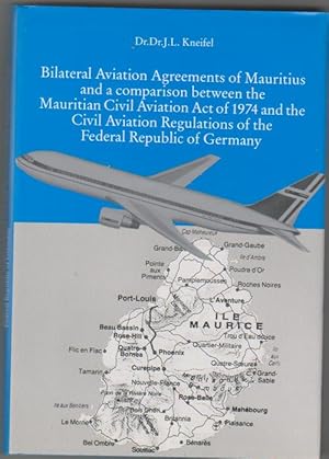 Bild des Verkufers fr Bilateral aviation agreements of Mauritius and a comparison between the Mauritian civil aviation act of 1974 and the civil aviation regulations of the Federal Republic of Germany. zum Verkauf von Elops e.V. Offene Hnde