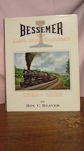 Bild des Verkufers fr THE BESSEMER AND LAKE ERIE RAILROAD, 1869 - 1969 zum Verkauf von Robert Gavora, Fine & Rare Books, ABAA