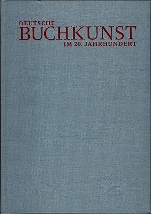 Bild des Verkufers fr Deutsche Buchkunst im 20. Jahrhundert Katalog zur Ausstellung anlsslich des 75jhrigen Bestehens zum Verkauf von avelibro OHG