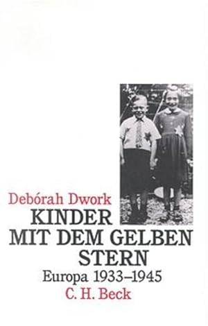 Imagen del vendedor de Kinder mit dem gelben Stern: Europa 1933-1945 a la venta por Gerald Wollermann