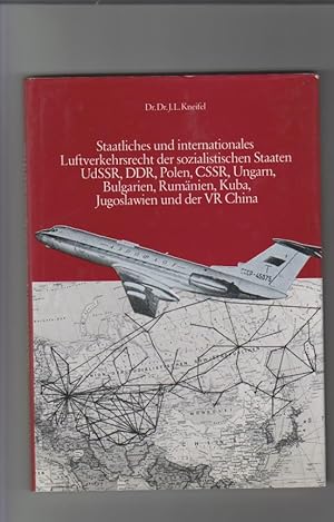 Staatliches und internationales Luftverkehrsrecht der sozialistischen Staaten UdSSR, DDR, Polen, ...