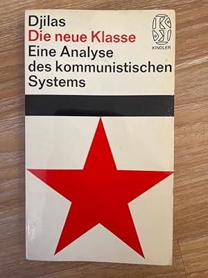 Die neue Klasse Eine Analyse des kommunistischen Systems.