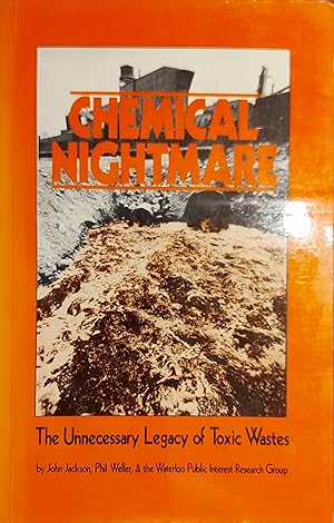 Seller image for Chemical Nightmare: The Unnecessary Legacy Of Toxic Wastes for sale by Mister-Seekers Bookstore