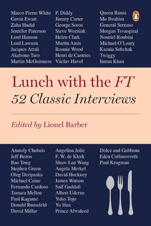 Bild des Verkufers fr Lunch with the FT : 52 Classic Interviews zum Verkauf von AHA-BUCH GmbH