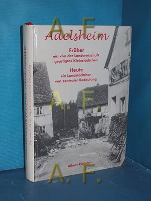Adelsheim / Früher ein von der Landwirtschaft geprägtes Kleinstädtchen / Heute ein Landstädtchen ...