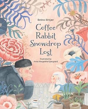 Seller image for Coffee, Rabbit, Snowdrop, Lost (Hardcover) for sale by Grand Eagle Retail