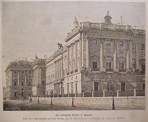 kolorierter Holzstich - Das königliche Palais in Madrid.