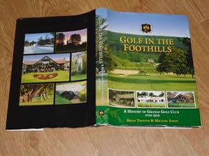 Seller image for Golf in the Foothills A History of Grange Golf Club 1910-2010 for sale by Dublin Bookbrowsers