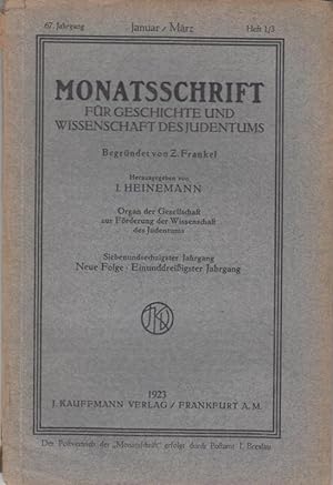 Bild des Verkufers fr Heft 1 / 3, Januar - Mrz 1923: Monatsschrift fr Geschichte und Wissenschaft des Judentums. 67. Jahrgang / Neue Folge, einunddreiigster ( 31. ) Jahrgang. Organ der Gesellschaft zur Frderung der Wissenschaft des Judentums. - Aus dem Inhalt: Albert Lewkowitz - Zur Religionsphilosophie der Gegenwart. III. Philosophie des Geistes: Cohen, Rickert, Eucken, Troeltsch / Manfred Reifer: Quellen zur Geschichte der Juden Grorumniens / A. Marmorstein: Mitteilungen zur Geschichte und Literatur aus der Geniza. zum Verkauf von Antiquariat Carl Wegner