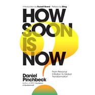 Imagen del vendedor de How Soon is Now? A Handbook for Global Change a la venta por eCampus