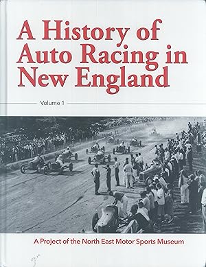 Imagen del vendedor de A History of Auto Racing in New England, Volume 1 a la venta por Masalai Press