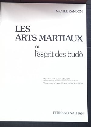 Image du vendeur pour Les Arts Martiaux ou l'esprit des budo. mis en vente par books4less (Versandantiquariat Petra Gros GmbH & Co. KG)