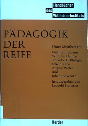 Immagine del venditore per Pdagogik der Reife. Handbcher des Willmann-Instituts. Pdagogik; venduto da books4less (Versandantiquariat Petra Gros GmbH & Co. KG)