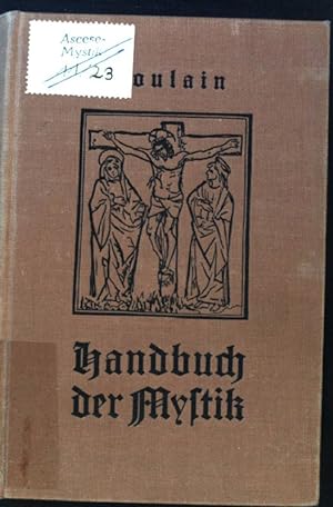 Seller image for Handbuch der Mystik : Freie Wiedergabe. Aszetische Bibliothek for sale by books4less (Versandantiquariat Petra Gros GmbH & Co. KG)