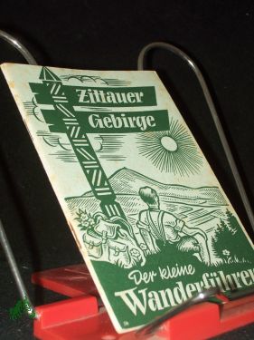 Seller image for Der kleine Wanderfhrer durch das Zittauer Gebirge for sale by Antiquariat Artemis Lorenz & Lorenz GbR