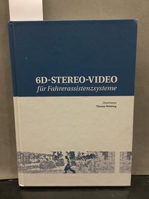 Seller image for 6D-Stereo-Video fr Fahrerassistenzsysteme. Berichte aus der Fahrzeugtechnik for sale by Kepler-Buchversand Huong Bach