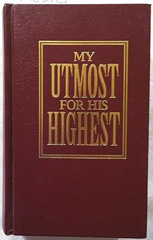 My Utmost for His Highest: An Updated Edition in Today's Language; the Golden Book of Oswald Cham...