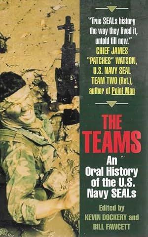 Seller image for The Teams: An Oral History of the U.S. Navy Seals for sale by Leura Books