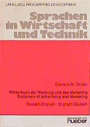Seller image for Wrterbuch der Werbung und des Marketing: engl.-dt. / dt.-engl. = Dictionary of advertising and marketing. Sprachen in Wirtschaft und Technik. for sale by Antiquariat Thomas Haker GmbH & Co. KG