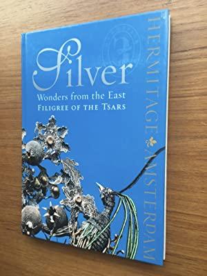 Image du vendeur pour Silver Wonders from the East Filigree of the tsars (rare English editiion) mis en vente par Antiquariaat Digitalis