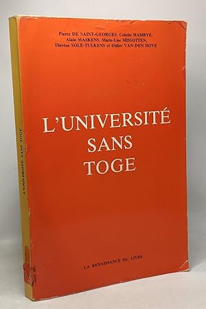 Immagine del venditore per L'universit sans toge - des pratiques pdagogiques  l'Universit Catholique de Louvain venduto da crealivres