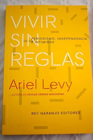 Seller image for Vivir sin reglas for sale by Alcan Libros