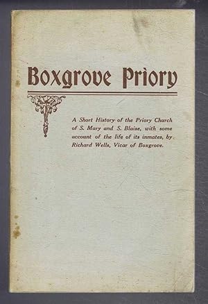 Bild des Verkufers fr A History of the Priory Church of S. Mary & S. Blaise, Boxgrove. With some account of the life of its inmates. Together with Architectural Notes by Walter Peckham zum Verkauf von Bailgate Books Ltd