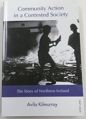 Seller image for Community Action in a Contested Society: The Story of Northern Ireland for sale by PsychoBabel & Skoob Books