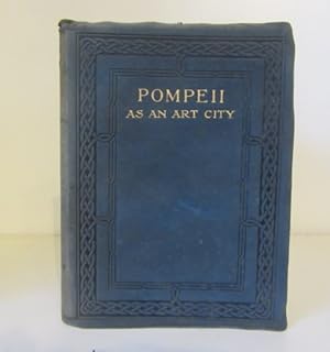 Seller image for Pompeii as an Art City,The Langham Series of Art Monographs, Vol. XVIII for sale by BRIMSTONES