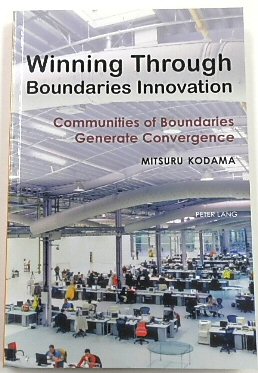 Image du vendeur pour Winning Through Boundaries Innovation: Communities of Boundaries Generate Convergence mis en vente par PsychoBabel & Skoob Books