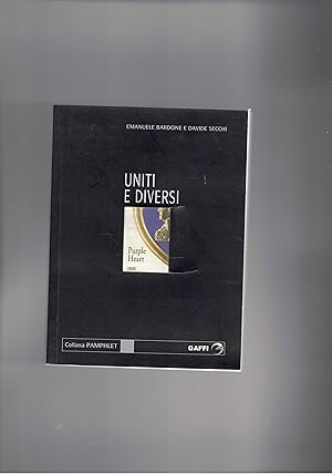 Seller image for Uniti e diversi. Coll. Pamphlet. for sale by Libreria Gull