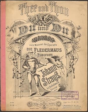 Thee and Thou - Du und Du. Walzer nach Motiven der Operette "Die Fledermaus" op. 367, für Pianofo...